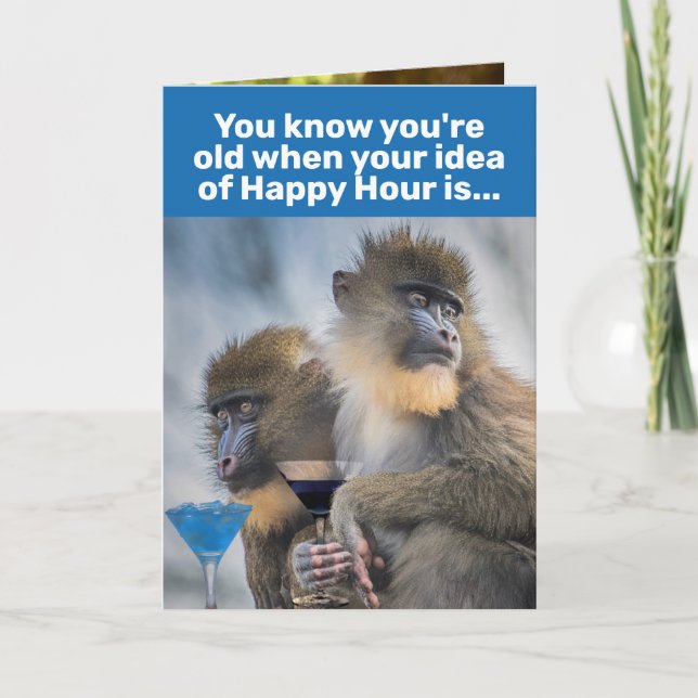 Funny You Know You're Old- Happy Hour Birthday Karte (Vorderseite)