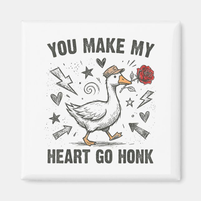 Funny You Make My Heart Go Honk Silly Goose Valent Magnet (Vorne)