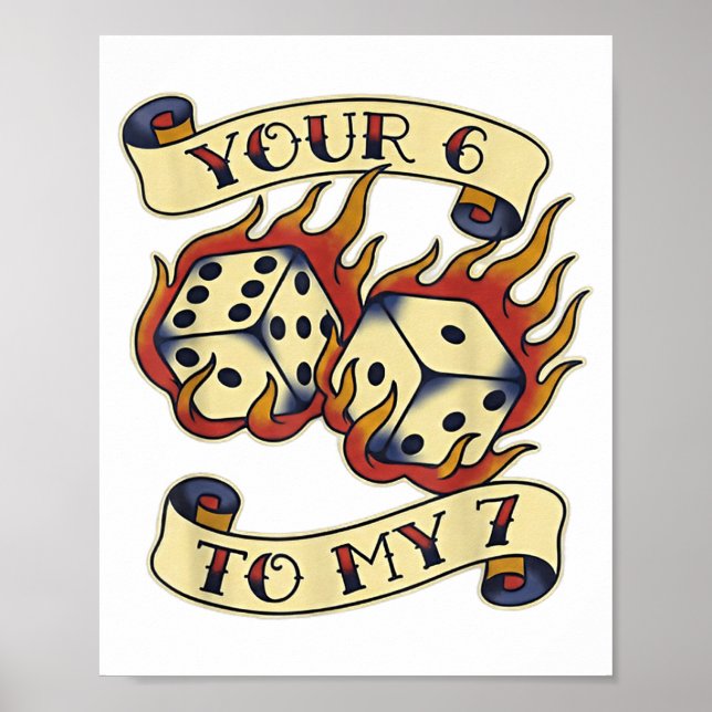 Funny Your 6 In My 7 Meme Valentine’s Day Tattoo S Poster (Vorne)