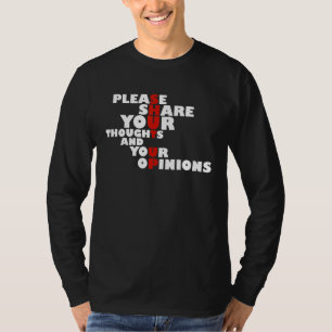 Funny your think Your Opinion shut up Sprichwort 2 T-Shirt