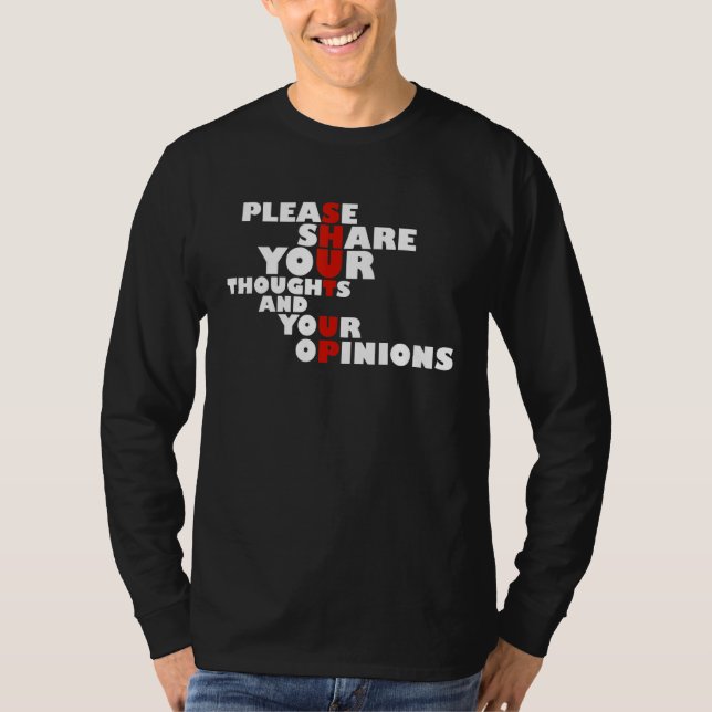 Funny your think Your Opinion shut up Sprichwort 2 T-Shirt (Vorderseite)