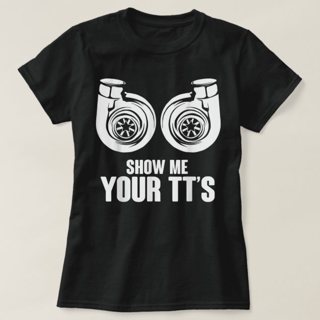 Funny Zeige mir dein Twin Turbo Car Racing T-Shirt (Design vorne)