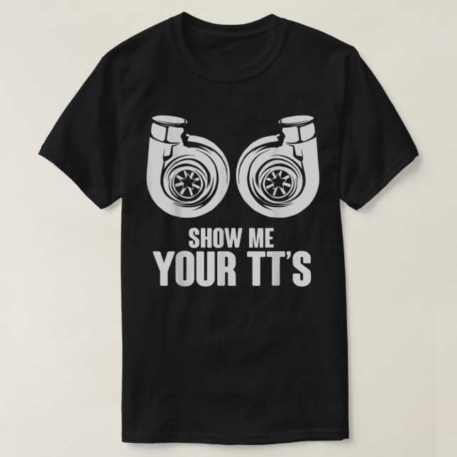 Funny Zeige mir dein Twin Turbo Car Racing T-Shirt (Design vorne)