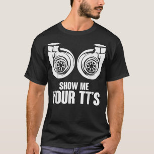 Funny Zeige mir dein Twin Turbo Car Racing T-Shirt