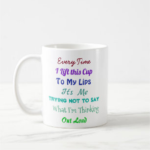 Funny Zitat   Behalt meiner Mouth Shut Sarcasm Kaffeetasse