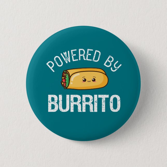 Funny Zitat Burrito und mexikanisches Essen Lover Button (Vorderseite)