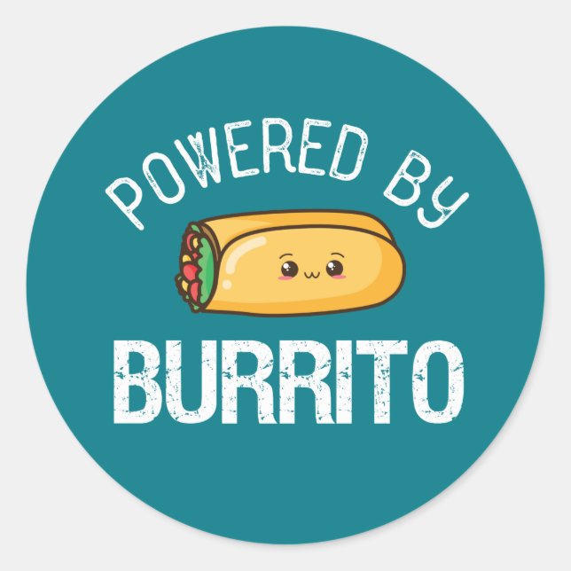 Funny Zitat Burrito und mexikanisches Essen Lover Runder Aufkleber (Vorderseite)