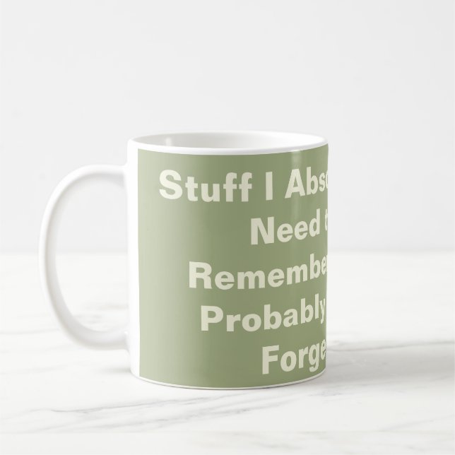 Funny Zitat für vergessene Menschen Kaffeetasse (Links)