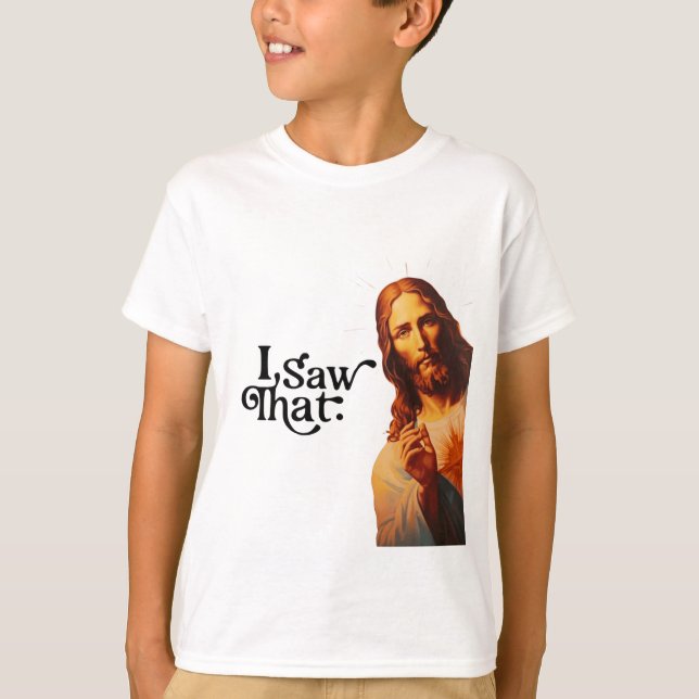 Funny Zitat Jesus Meme sah ich, dass Christlich T-Shirt (Vorderseite)