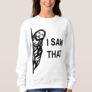 Funny Zitat Jesus Meme sah ich, dass Christlichen Sweatshirt