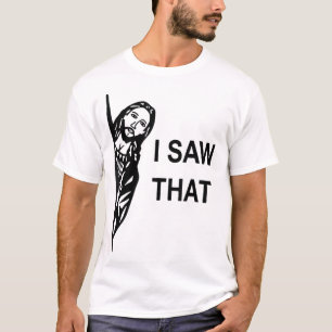 Funny Zitat Jesus Meme sah ich, dass Christlichen T-Shirt