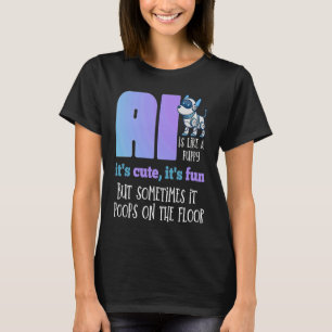 Funny Zitat Niedlich Fun Robot Hund künstlich Inte T-Shirt