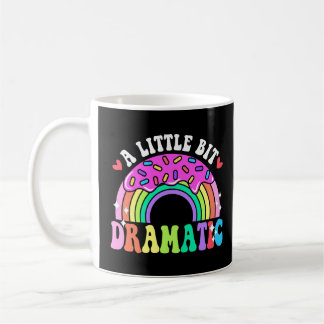 Funny Zitate ein wenig dramatische, Niedliche Donu Kaffeetasse