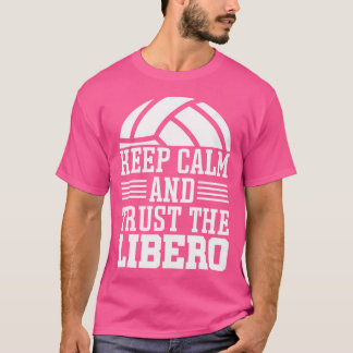 Funny Zitates Volleyball Behalten Ruhe und Vertrau T-Shirt