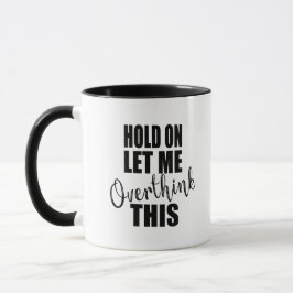 Funny zitiert berühmte sarkastische Redewendungen Tasse