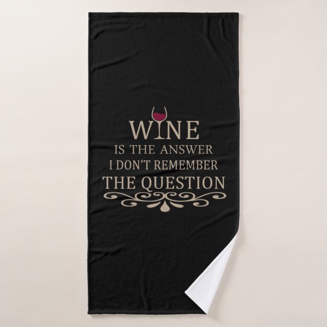 Funny zitiert berühmten Wein drinker Slogan Badehandtuch (Badehandtuch)