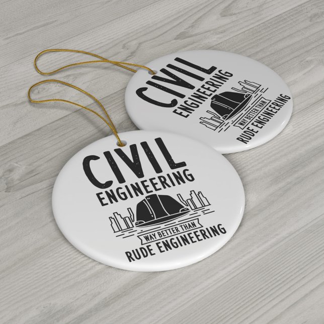 Funny Zivil Engineering Gag Engineer Graduate Keramik Ornament (Von Creator hochgeladen)