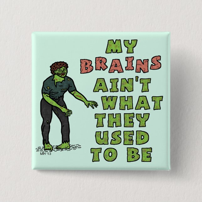 Funny Zombie Brains Old Age Button (Vorderseite)