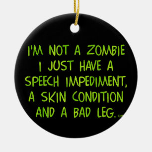Funny Zombie Nicht ein Zombie Green Keramikornament