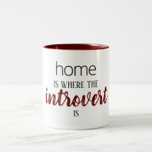 Funny "Zuhause is where the Introvert is" Zitat-Ta