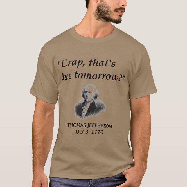 Funnyhomas Jefferson Independence Day USA History  T-Shirt (Vorderseite)