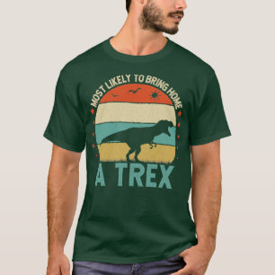 Funy Zitat am wahrscheinlichsten, um Zuhause einen T-Shirt