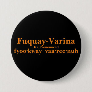 Fuquay-Varina Es ist... Button