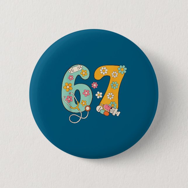 Für 67 Krankenschwester 67 Meme Arzt Button (Vorderseite)