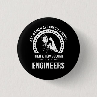 Für alle Frauen ist ein lustiger Ingenieur gleich Button