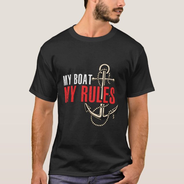 Für Bootsführer Mein Boot Meine Regeln T-Shirt (Vorderseite)