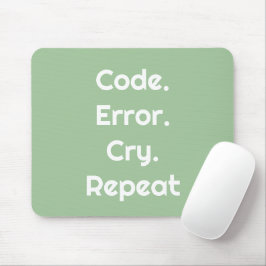 Für Coder & Tech-Profis – Code. Fehler. Weinen. Wi Mousepad