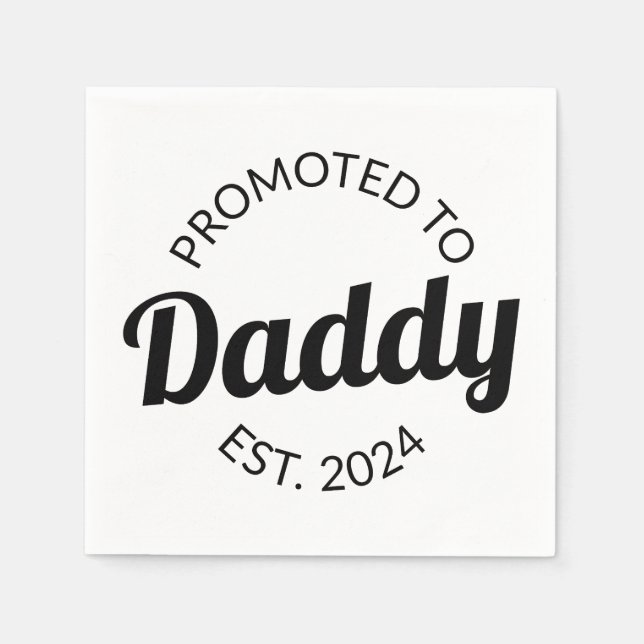 Für Daddy Est befördert. 2024 I Serviette (Vorderseite)