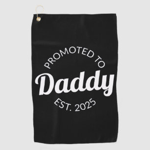Für Daddy Est befördert. 2025 Golfhandtuch