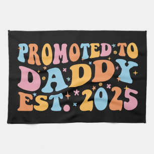 Für Daddy Est befördert. 2025 III Geschirrtuch