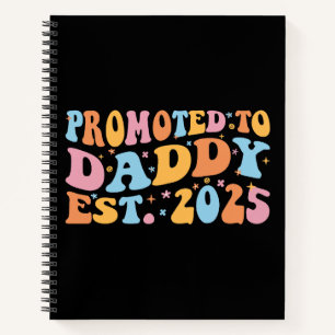 Für Daddy Est befördert. 2025 III Notizbuch