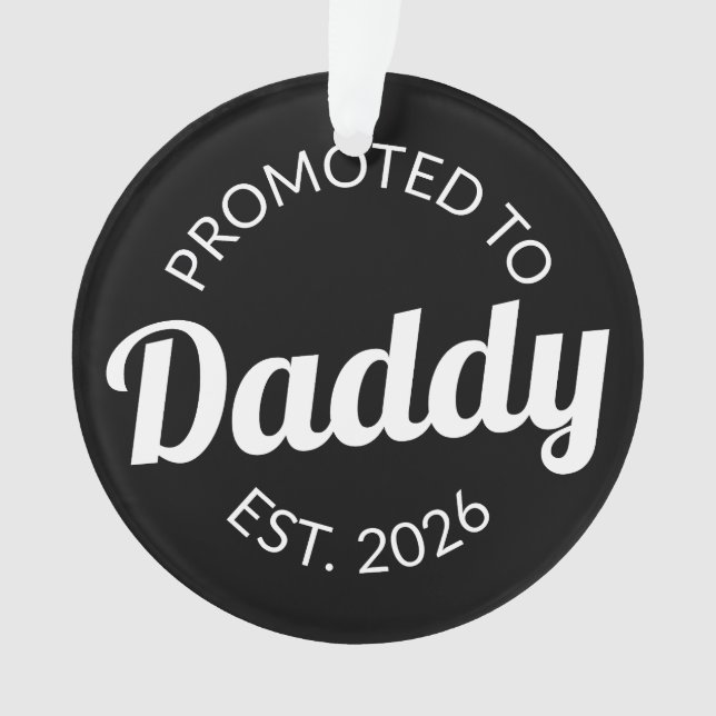 Für Daddy Est befördert. 2026 Ornament (Vorderseite)