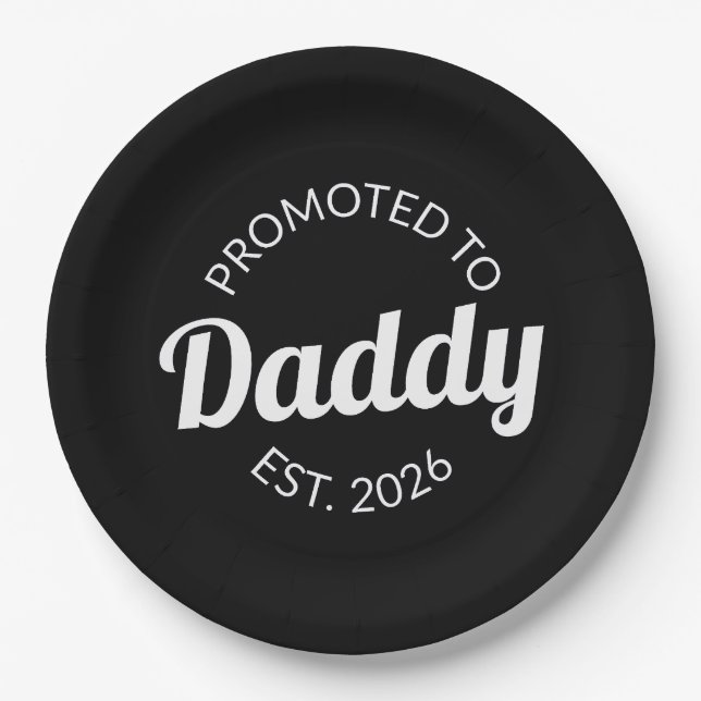 Für Daddy Est befördert. 2026 Pappteller (Vorderseite)