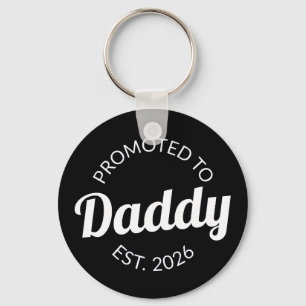 Für Daddy Est befördert. 2026 Schlüsselanhänger