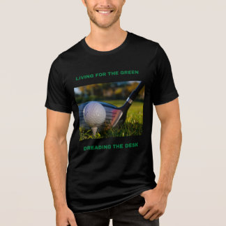 FÜR DAS GRÜN LEBEN, SCHREIBTISCHARBEIT FÜRCHTEN Tri-Blend SHIRT