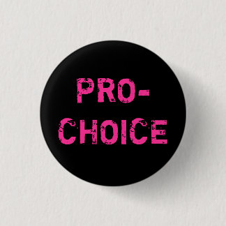 Für das Recht auf Abtreibung Button