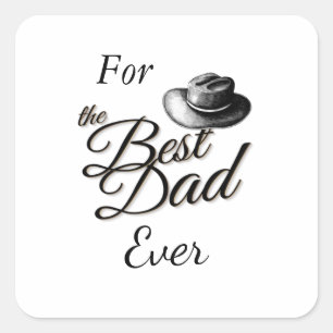 Für den besten Vater aller Zeiten  Quadratischer Aufkleber