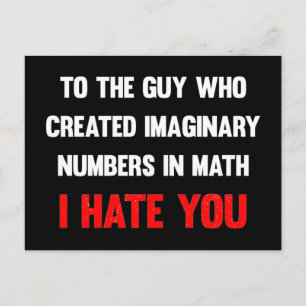 Für den Typ, der imaginäre Zahlen erschaffen hat,  Postkarte