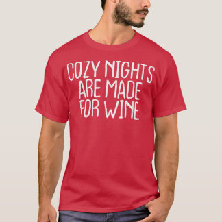 Für den Wein werden gemütliche, sonnige Nächte ang T-Shirt