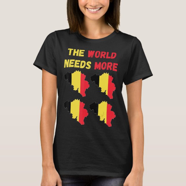Für die Belgierin und die Fans braucht die Welt me T-Shirt (Vorderseite)