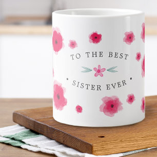 Für die beste Schwester überhaupt Rosa Blumen Jumbo-Tasse