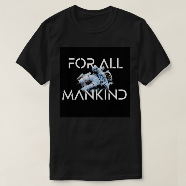 Für die gesamte Menschheit 1 T-Shirt (Design vorne)