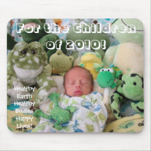 Für die Kinder von 2010! Mousepad Healthy Earth