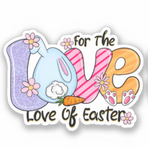 Für die Liebe von Ostern Aufkleber