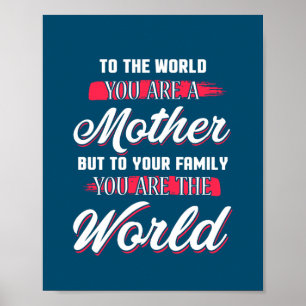 Für die Welt bist du ein inspirierendes Zitat Poster