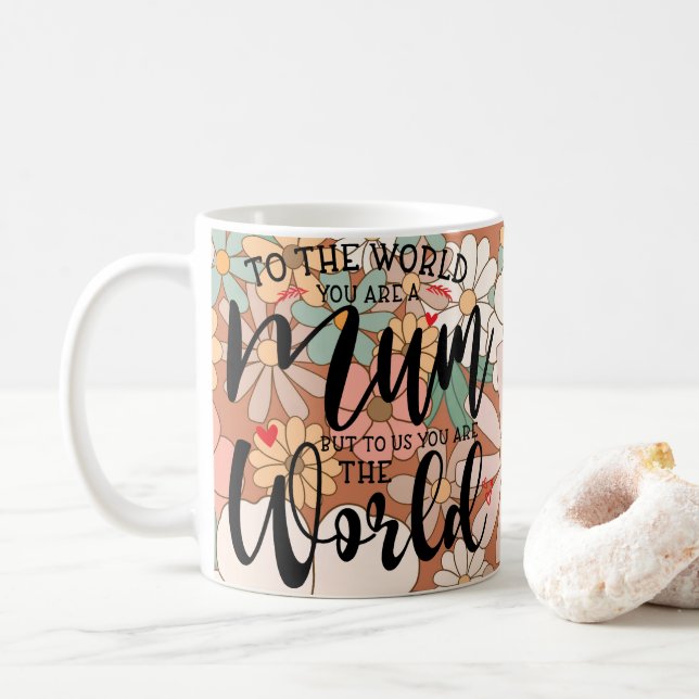 Für die Welt bist du Mama, aber für uns... Custom Kaffeetasse (Mit Donut)